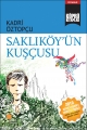 Saklıköy’ün Kuşçusu