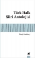 Türk Halk Şiiri Antolojisi