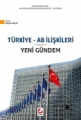Türkiye - AB İlişkileri & Yeni Gündem