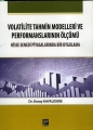 Volatilite Tahmin Modelleri Ve Performanslarının Ölçümü