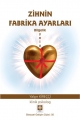 Zihnin Fabrika Ayarları