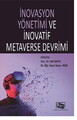 İnovasyon Yönetimi ve İnovatif Metaverse Devrimi