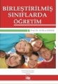 Birleştirilmiş Sınıflarda Öğretim