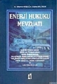 Enerji Hukuku Mevzuatı