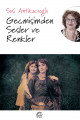Geçmişimden Sesler ve Renkler