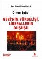 Gezi'nin Yükselişi ve Liberalizmin Düşüşü (Gezi Direnişi Broşürleri 4)
