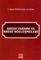 Kredi Tahsisi ve Kredi Sözleşmeleri