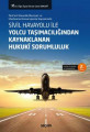SİVİL HAVAYOLU İLE YOLCU TAŞ.KAYN.HUK.SORUM 2.BSK