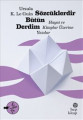  Sözcüklerdir Bütün Derdim