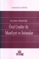 Vergi, Resim ve Harçlarla İlgili Özel Usuller ile Muafiyet ve İstisnalar