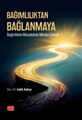 BAĞIMLILIKTAN BAĞLANMAYA - Bağımlılıkla Mücadelede Manevi Destek