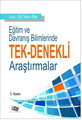 Eğitim ve Davranış Bilimlerinde Tek Denekli Araştırmalar