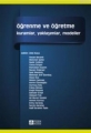Öğrenme ve Öğretme Kuramlar Yaklaşımlar Modeller
