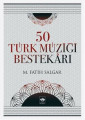 50 Türk Müziği Bestekarı