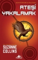 Ateşi Yakalamak & Açlık Oyunları