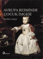 Avrupa Resminde Çocuk İmgesi