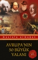 Avrupa'nın 50 Büyük Yalanı