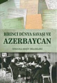 Birinci Dünya Savaşı ve Azerbaycan
