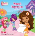 Çilek Kız & Neşeli Buketler