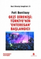 Gezi Direnişi: Türkiye'nin 'Enteresan' Başlangıcı (Gezi Direnişi Broşürleri 5)