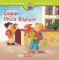 İlk Okuma Kitabım - Çağlar Okula Başlıyor