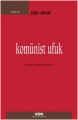 Komünist Ufuk 1.Baskı