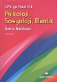 LYS'ye Hazırlık Psikoloji, Sosyoloji, Mantık Soru Bankası