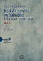 Nazi Almanyası ve Yahudiler Cilt 2: İmha Yılları (1939-1945)