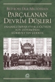 Parçalanan Devrim Düşleri: Osmanlı İmparatorluğu'nun Son Döneminde Hürriyetten Şiddete