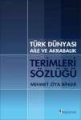 Türk Dünyası Aile ve Akrabalık Terimleri Sözlüğü
