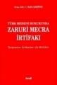 Türk Medeni Hukukunda Zaruri Mecra İrtifakı
