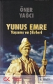 Yunus Emre & Yaşamı ve Şiirleri