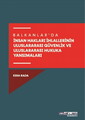 Balkanlar’da İnsan Hakları İhlallerinin Uluslararası Güvenlik Ve Uluslararası Hukuka Yansımaları