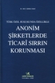 Anonim Şirketlerde Ticari Sırrın Korunması