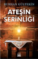  Ateşin Serinliği