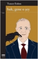 Bak Gene O Şey 1.Baskı