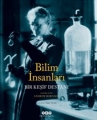 Bilim İnsanları -Bir Keşif Destanı 1.Baskı