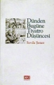 Dünden Bugüne Tiyatro Düşüncesi