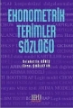 Ekonometrik Terimler Sözlüğü