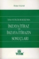 İcra ve İflas Hukukunda İmzaya İtiraz ve İmzaya İtirazın Sonuçları