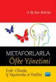 Metaforlarla Öfke Yönetimi Evde, Okulda, İş Yaşamında Ve Trafikte