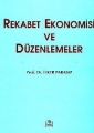 Rekabet Ekonomisi ve Düzenlemeler