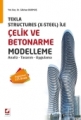 Tekla Structures (X-Steel) ile Çelik ve Betonarme Modelleme