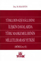 Türklerin Kişi Hallerine İlişkin Davalarda Türk Mahkemelerinin Milletlerarası Yetkisi