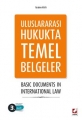  Uluslararası Hukukta Temel Belgeler