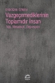 Vazgeçemediklerinin Toplamıdır İnsan: Yas, Melankoli, Depresyon