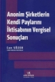 Anonim Şirketlerin Kendi Paylarını İktisabının Vergisel Sonuçları