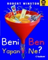 Beni Ben Yapan Ne?