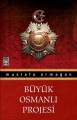 Büyük Osmanlı Projesi