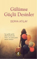 Gülümse Güçlü Desinler